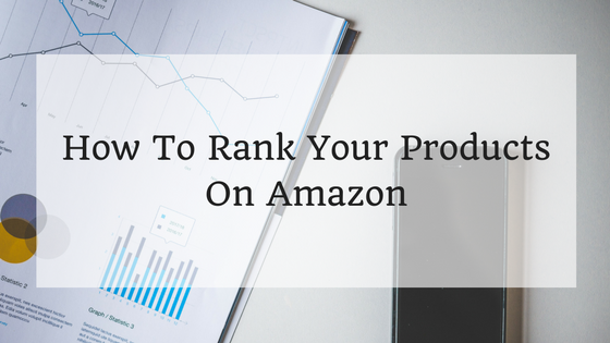 How-To-Rank-Your-Products-On-Amazon