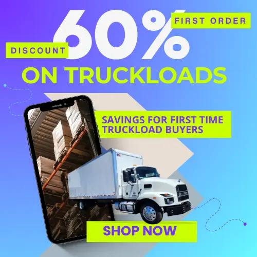 60% off Truckloads First Order Discount!