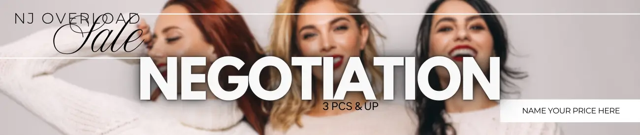 NEGOTIATION SALE with NJ OVERLOAD - 3 pcs & up. Name Your Price and Stock Now with All High Quality Brands.