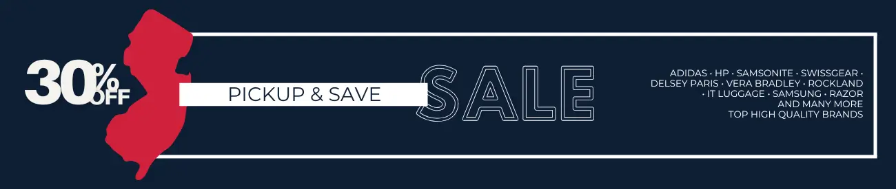 30% OFF PICKUP & SAVE NJ WAREHOUSE. Top High Quality Brands - Adidas • HP • Samsonite • SwissGear • DELSEY PARIS • VERA BRADLEY • Rockland • Samsung and many more.