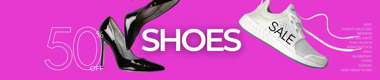 50% OFF SHOES SALE - Nike Reebok New Balance Birkenstock Hoka Tory Burch FRYE and many more TOP BRANDS.