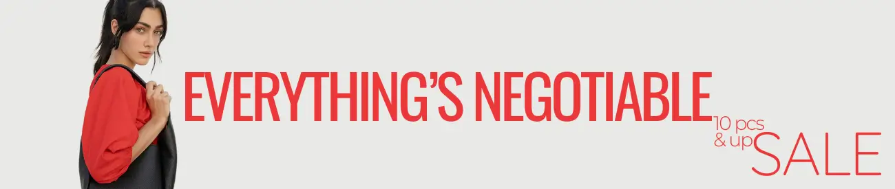 EVERYTHING'S NEGOTIABLE SALE - 10 PCS & UP. Name Your Price Now & Stock with already Best Wholesale Prices.
